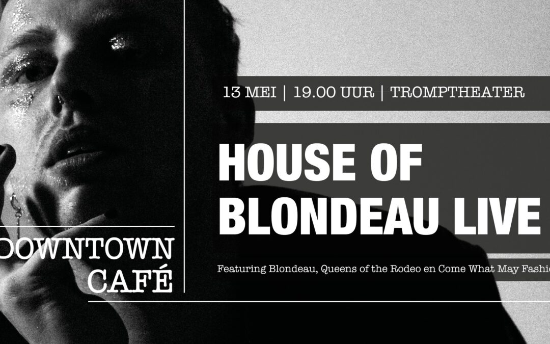 House of Blondeau LIVE